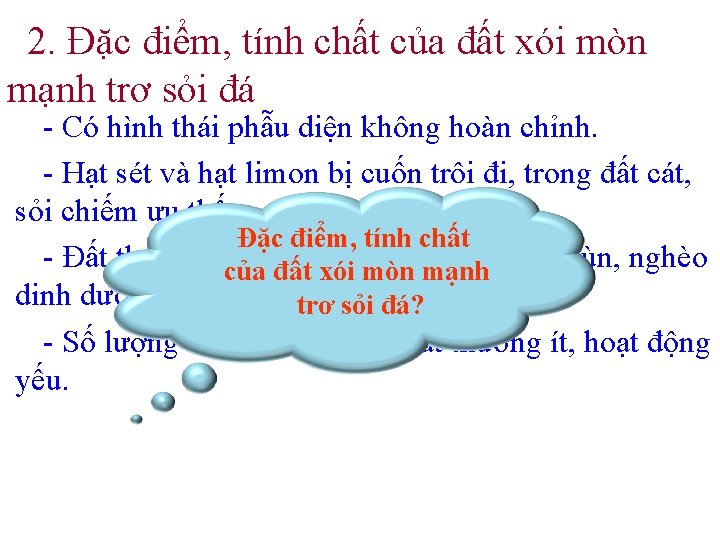 2. Đặc điểm, tính chất của đất xói mòn mạnh trơ sỏi đá -