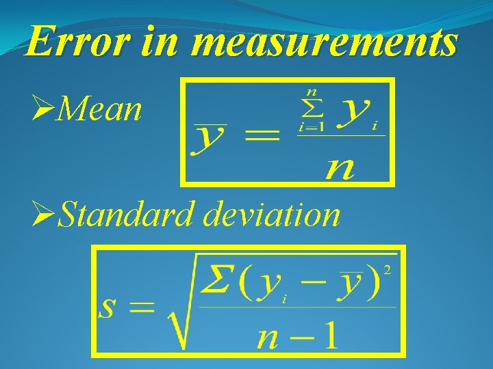 Error in measurements ØMean ØStandard deviation 