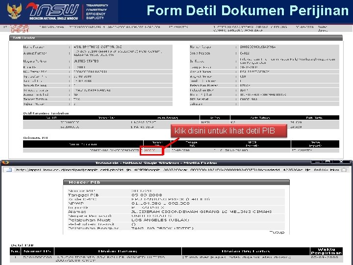 Form Detil Dokumen Perijinan klik disini untuk lihat detil PIB http: //www. insw. go.