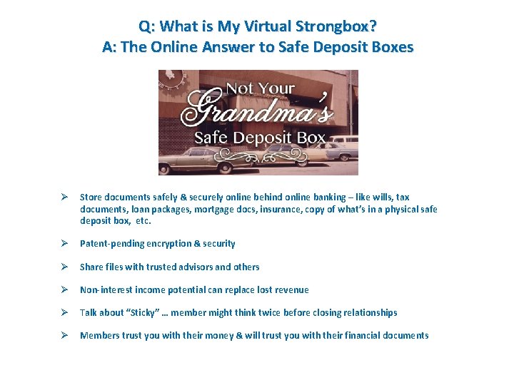 Q: What is My Virtual Strongbox? A: The Online Answer to Safe Deposit Boxes