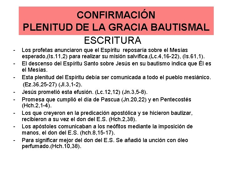 CONFIRMACIÓN PLENITUD DE LA GRACIA BAUTISMAL ESCRITURA - Los profetas anunciaron que el Espíritu