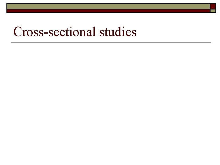 Cross-sectional studies 