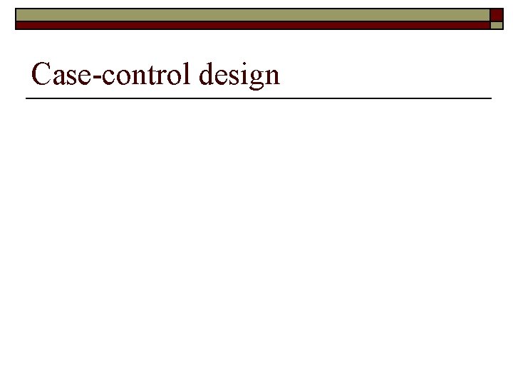 Case-control design 