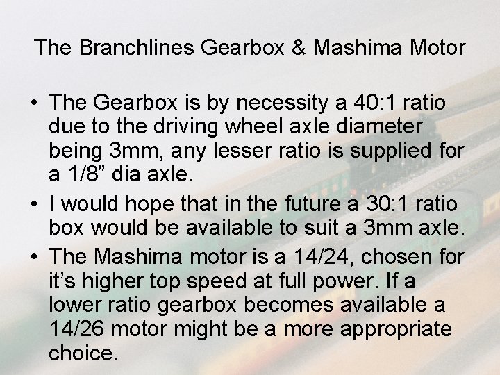 The Branchlines Gearbox & Mashima Motor • The Gearbox is by necessity a 40: