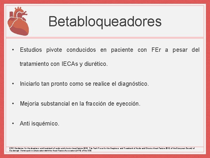 Betabloqueadores • Estudios pivote conducidos en paciente con FEr a pesar del tratamiento con