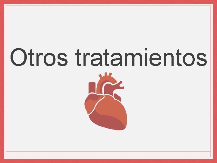 Otros tratamientos 