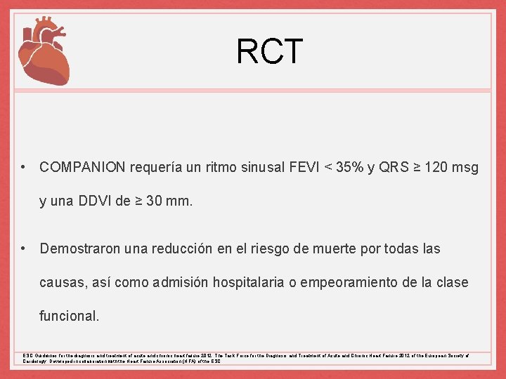 RCT • COMPANION requería un ritmo sinusal FEVI < 35% y QRS ≥ 120