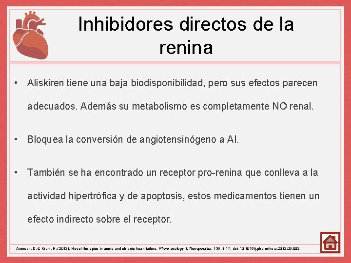 Inhibidores directos de la renina • Aliskiren tiene una baja biodisponibilidad, pero sus efectos