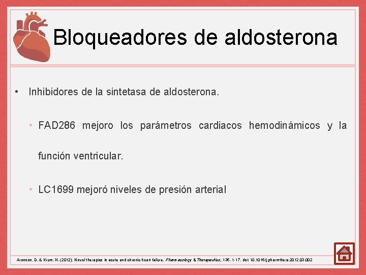 Bloqueadores de aldosterona • Inhibidores de la sintetasa de aldosterona. • FAD 286 mejoro