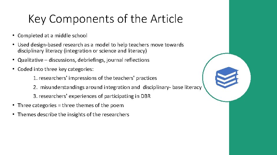 Key Components of the Article • Completed at a middle school • Used design-based