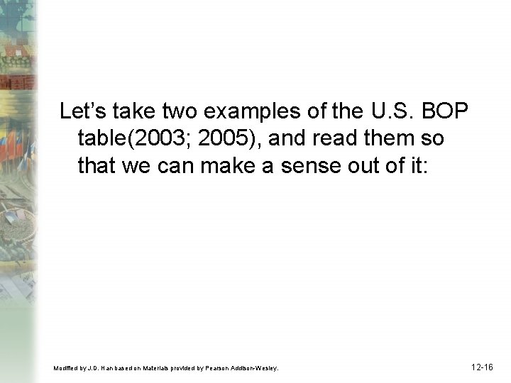 Let’s take two examples of the U. S. BOP table(2003; 2005), and read them