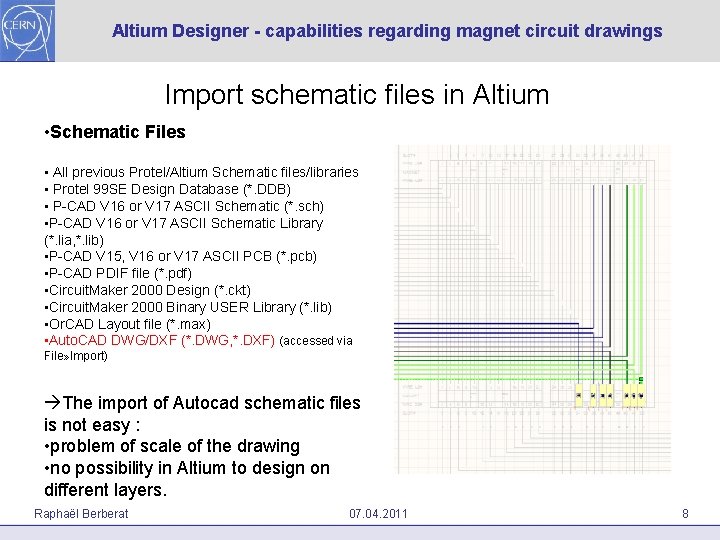 Altium Designer - capabilities regarding magnet circuit drawings Import schematic files in Altium •