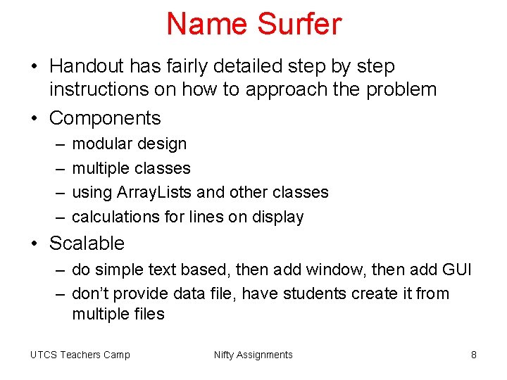 Name Surfer • Handout has fairly detailed step by step instructions on how to