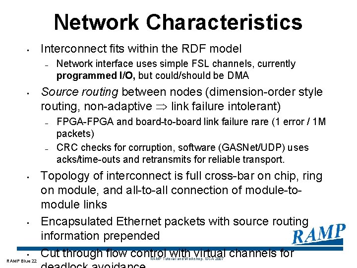 Network Characteristics • Interconnect fits within the RDF model – • Source routing between