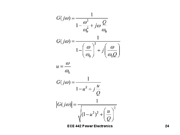 ECE 442 Power Electronics 24 