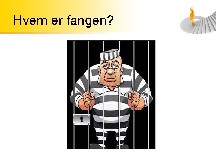 Hvem er fangen? 