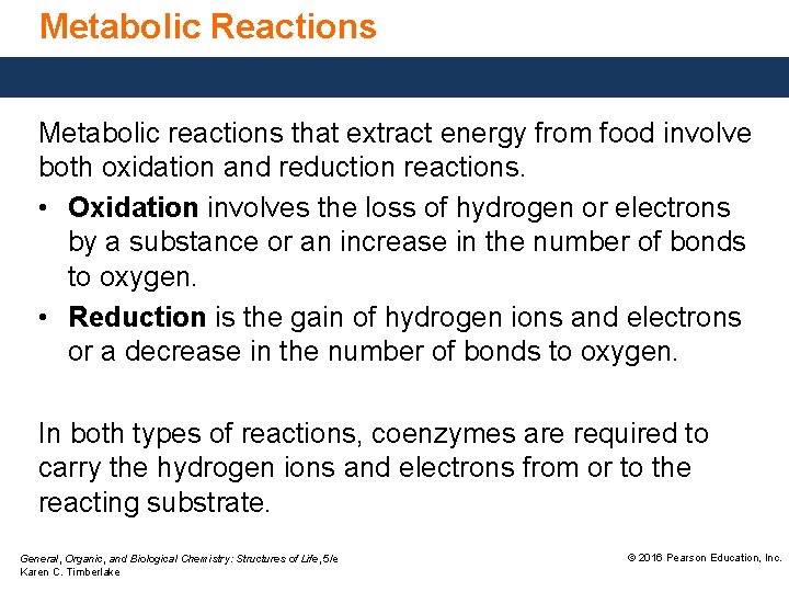 Metabolic Reactions Metabolic reactions that extract energy from food involve both oxidation and reduction Metabolic Reactions Metabolic reactions that extract energy from food involve both oxidation and reduction