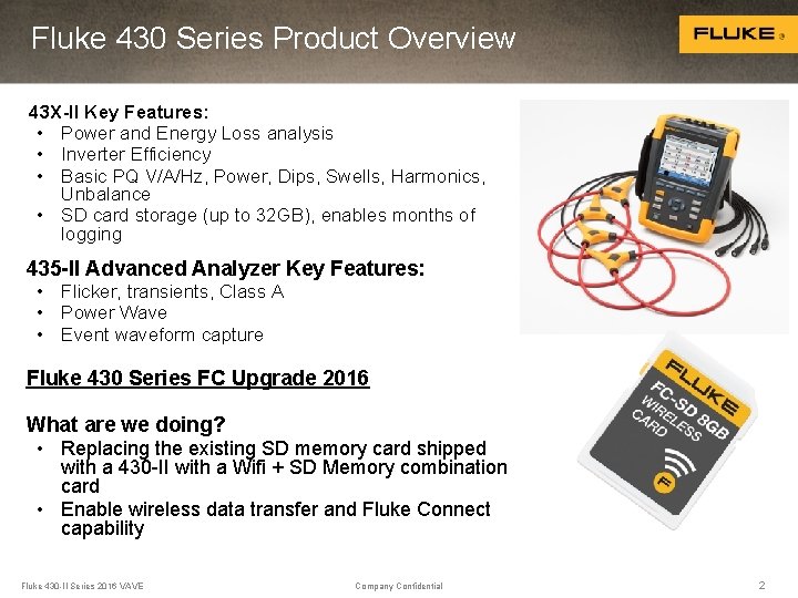 Fluke 430 Series Product Overview 43 X-II Key Features: • Power and Energy Loss