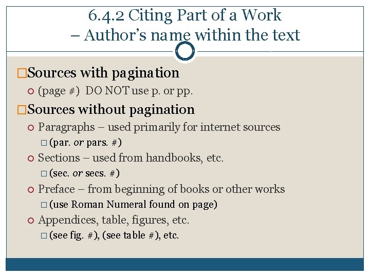 6. 4. 2 Citing Part of a Work – Author’s name within the text