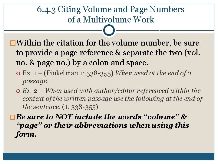 6. 4. 3 Citing Volume and Page Numbers of a Multivolume Work �Within the