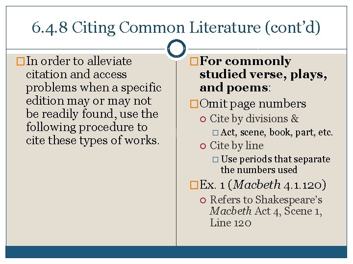 6. 4. 8 Citing Common Literature (cont’d) �In order to alleviate citation and access