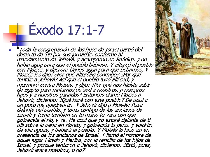 Éxodo 17: 1 -7 n "Toda la congregación de los hijos de Israel partió