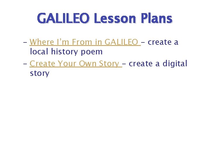 GALILEO Lesson Plans – Where I’m From in GALILEO – create a local history