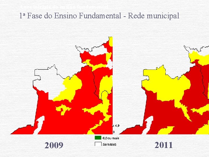 Anos iniciais do ensino fundamental 1 a Fase do Ensino Fundamental - Rede municipal