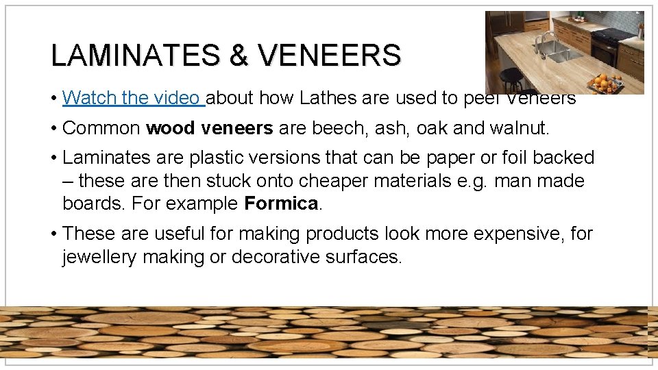 LAMINATES & VENEERS • Watch the video about how Lathes are used to peel