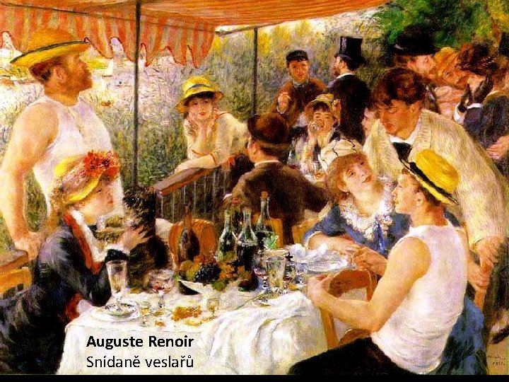 Auguste Renoir Snídaně veslařů 