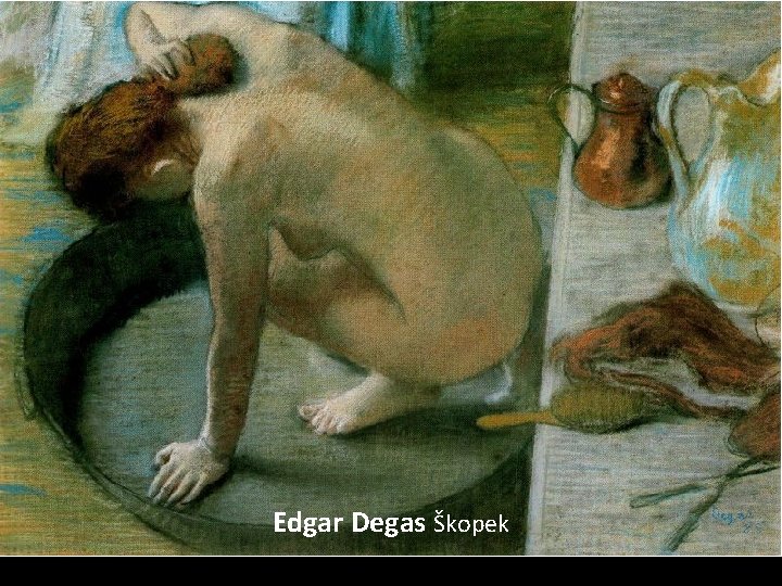 Edgar Degas Škopek 