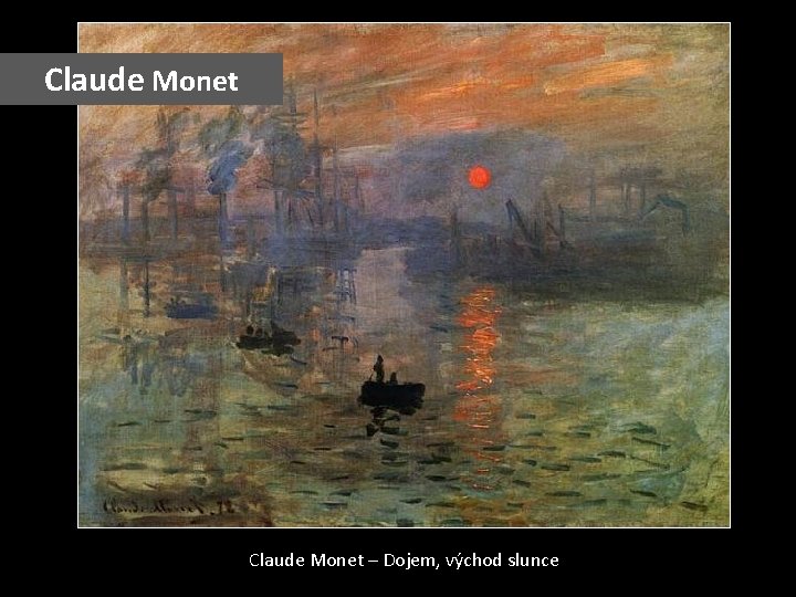 Claude Monet – Dojem, východ slunce 