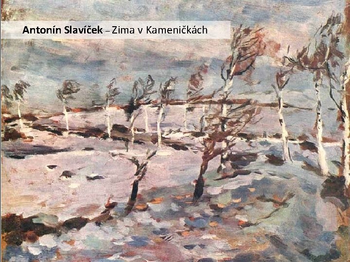 Antonín Slavíček – Zima v Kameničkách 