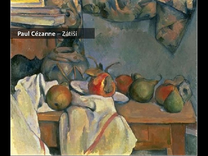 Paul Cézanne – Zátiší 