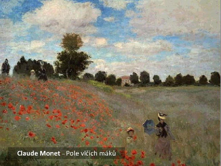 Claude Monet – Pole vlčích máků 