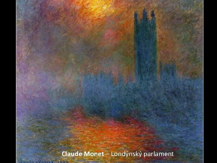 Claude Monet – Londýnský parlament 