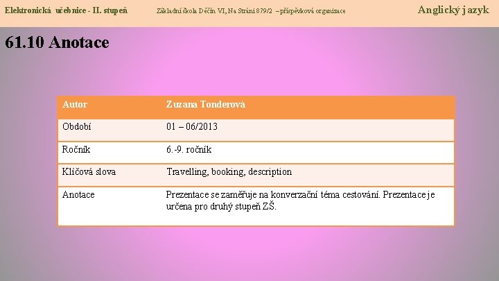 Elektronická učebnice - II. stupeň Základní škola Děčín VI, Na Stráni 879/2 – příspěvková