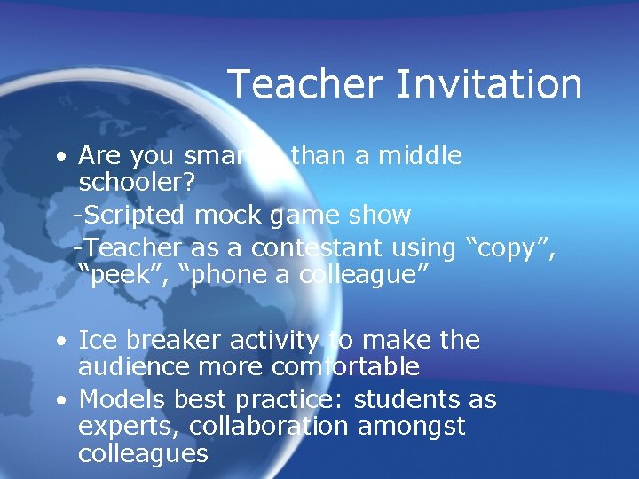 Teacher Invitation • Are you smarter than a middle schooler? -Scripted mock game show