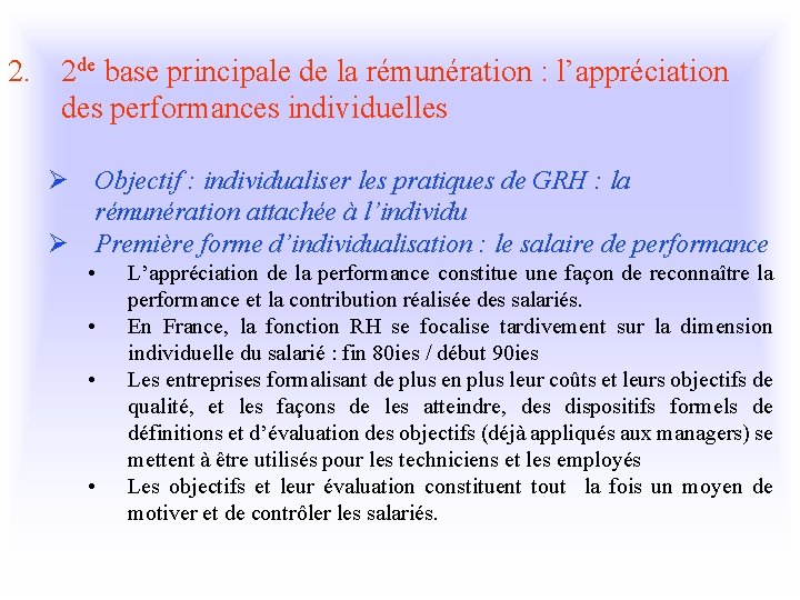 2. 2 de base principale de la rémunération : l’appréciation des performances individuelles Ø