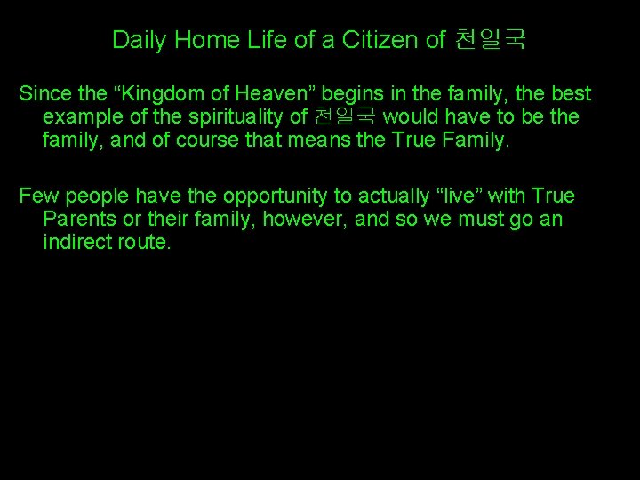 Daily Home Life of a Citizen of 천일국 Since the “Kingdom of Heaven” begins