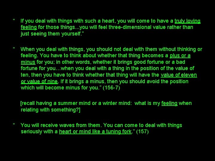 “ If you deal with things with such a heart, you will come to