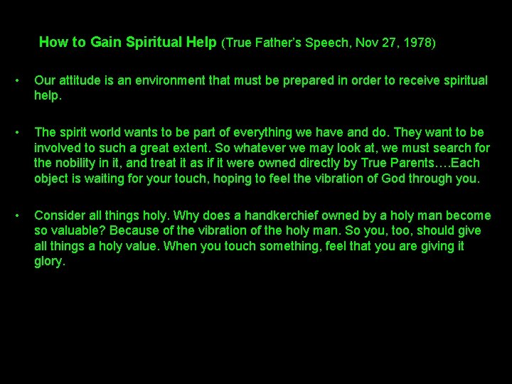  How to Gain Spiritual Help (True Father’s Speech, Nov 27, 1978) • Our