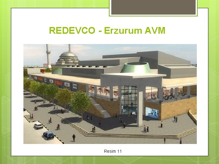 REDEVCO - Erzurum AVM Resim 11 