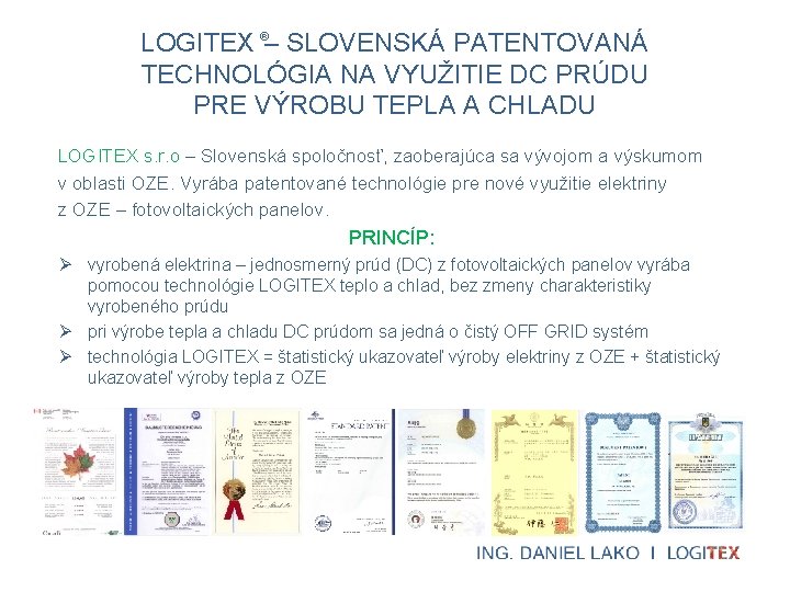 ® LOGITEX – SLOVENSKÁ PATENTOVANÁ TECHNOLÓGIA NA VYUŽITIE DC PRÚDU PRE VÝROBU TEPLA A