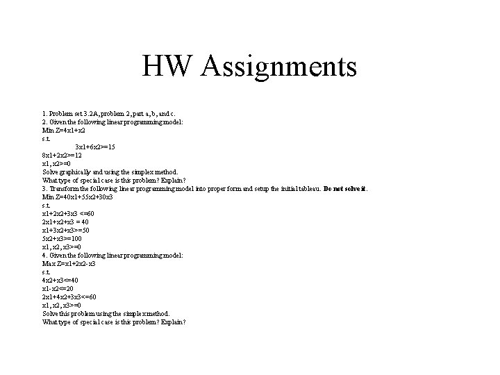 HW Assignments 1. Problem set 3. 2 A, problem 2, part a, b, and