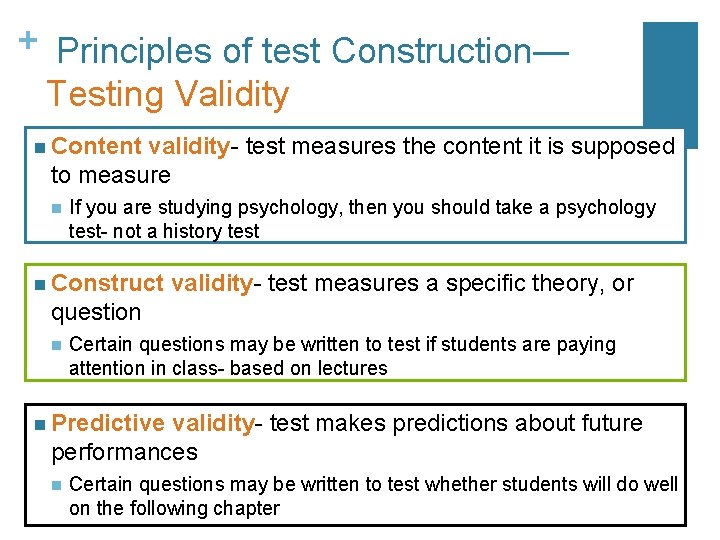 + Principles of test Construction— Testing Validity n Content validity- test measures the content