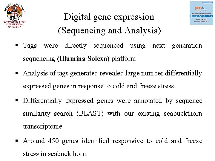 Digital gene expression (Sequencing and Analysis) § Tags were directly sequenced using next generation