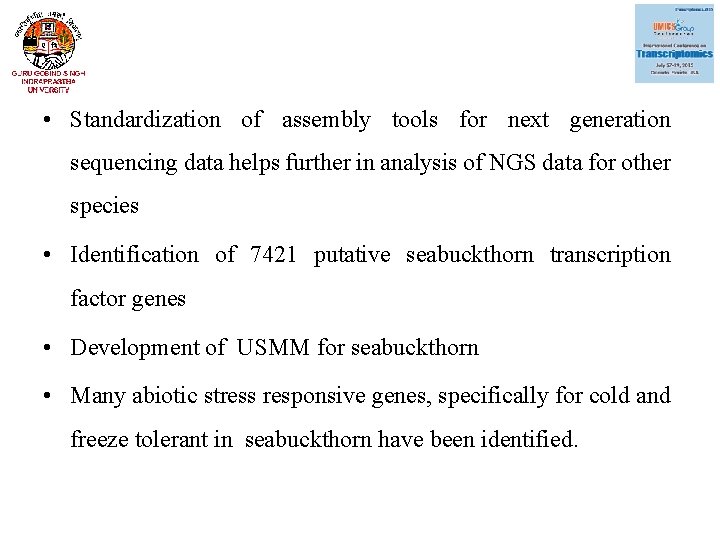  • Standardization of assembly tools for next generation sequencing data helps further in