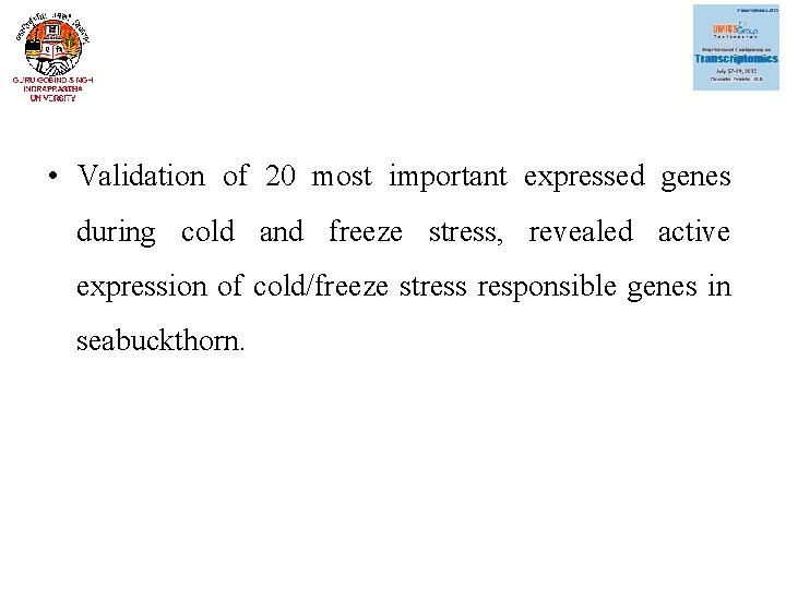  • Validation of 20 most important expressed genes during cold and freeze stress,