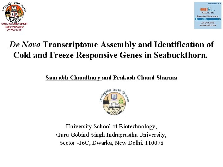 De Novo Transcriptome Assembly and Identification of Cold and Freeze Responsive Genes in Seabuckthorn.